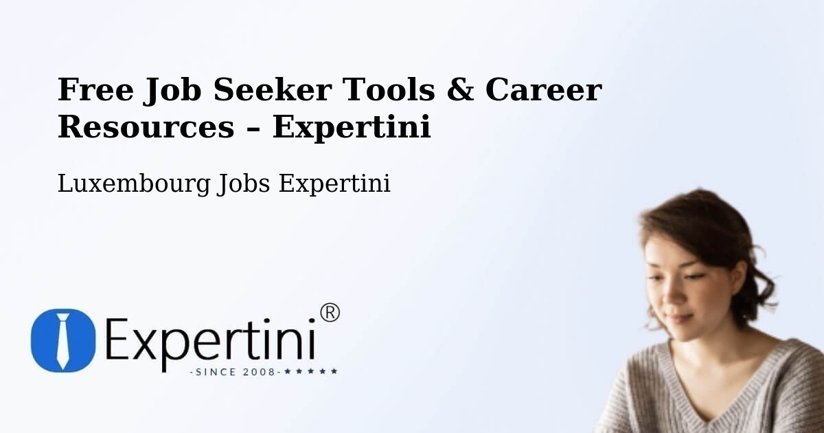 Free Job Seeker Tools & Career Resources – Bissen - Bissen, Luxembourg Jobs Expertini