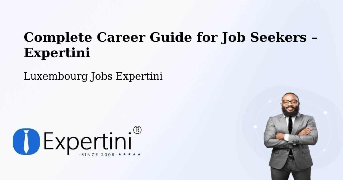Career Guide for Job Seekers – Bissen - Bissen, Luxembourg Jobs Expertini