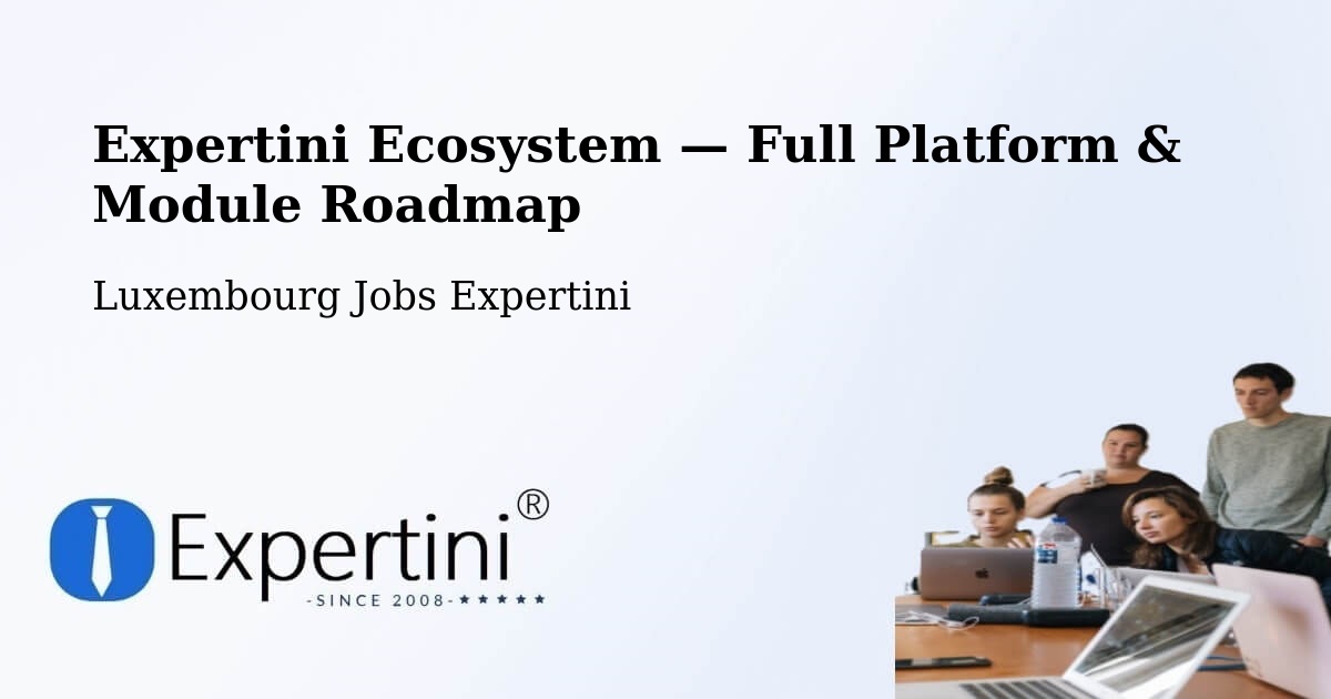Expertini Ecosystem — Full Platform & Module Roadmap – Bissen
