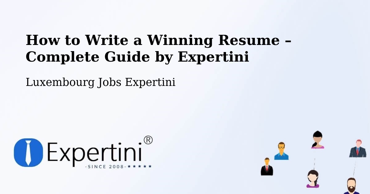 Resume Writing Guide for Job Seekers – Bissen - Bissen, Luxembourg Jobs Expertini
